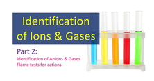 Identification of Ions and Gases - Part 2